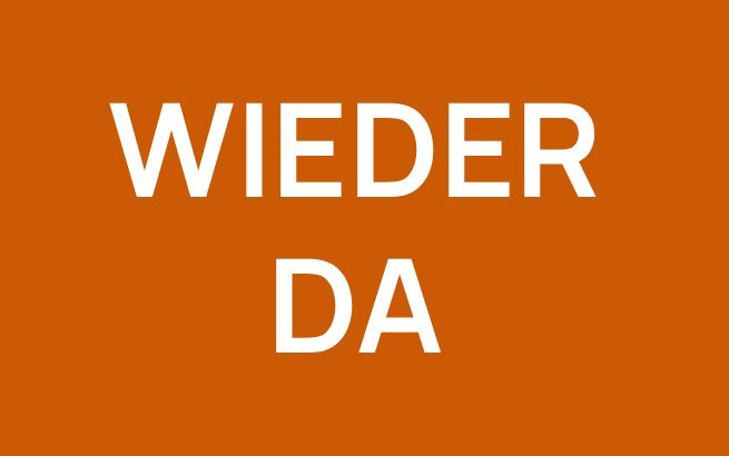 Wieder da